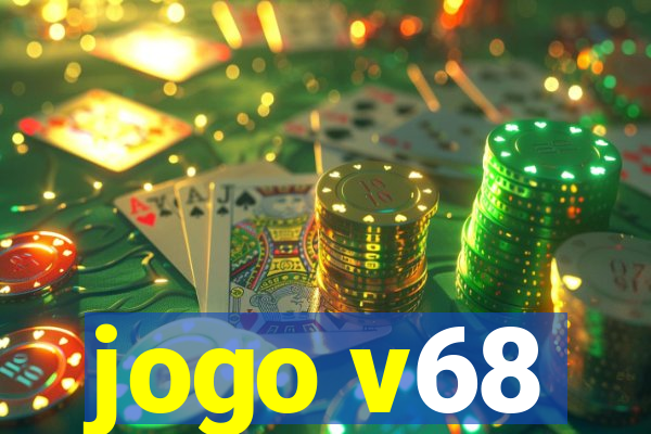 jogo v68